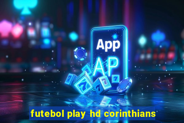 futebol play hd corinthians